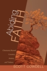 Image for Abiding Faith : Christianity Beyond Certainty, Anxiety, and Violence