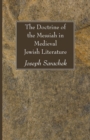 Image for The Doctrine of the Messiah in Medieval Jewish Literature