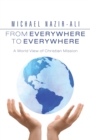 Image for From Everywhere to Everywhere : A World View of Christian Mission