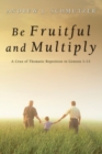 Image for Be Fruitful and Multiply