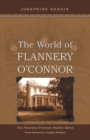 Image for The World of Flannery O&#39;Connor