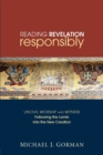 Image for Reading Revelation Responsibly : Uncivil Worship and Witness: Following the Lamb Into the New Creation