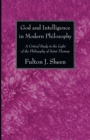 Image for God and Intelligence in Modern Philosophy