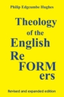 Image for Theology of the English Reformers, Revised and Expanded Edition