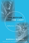 Image for Medium and the Light : Reflections on Religion