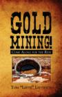 Image for Gold Mining! Come Along for the Ride