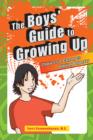 Image for Boys&#39; Guide to Growing Up : Choices &amp; Changes During Puberty