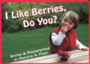 Image for I Like Berries, Do You?