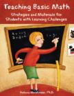 Image for Teaching basic math  : strategies and materials for students with learning challenges