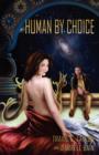 Image for Human by Choice