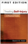 Image for Treating self-injury: a practical guide