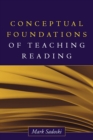 Image for Conceptual foundations of teaching reading