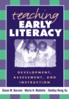 Image for Teaching Early Literacy: Development, Assessment, and Instruction