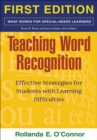 Image for Teaching word recognition: effective strategies for students with learning difficulties