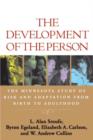 Image for The development of the person  : the Minnesota study of risk and adaptation from birth to adulthood