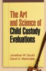 Image for The Art and Science of Child Custody Evaluations