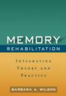 Image for Memory rehabilitation  : integrating theory and practice