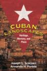 Image for Cuban Landscapes : Heritage, Memory, and Place