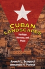 Image for Cuban Landscapes: Heritage, Memory, and Place