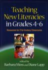 Image for Teaching new literacies in grades 4-6
