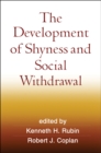 Image for The development of shyness and social withdrawal