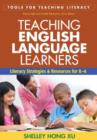 Image for Teaching English language learners  : literacy strategies and resources for K-6
