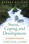Image for Stress, coping, and development  : an integrative perspective