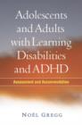 Image for Adolescents and Adults with Learning Disabilities and ADHD