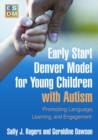 Image for Early Start Denver Model for young children with autism  : promoting language, learning, and engagement