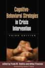 Image for Cognitive-Behavioral Strategies in Crisis Intervention, Third Edition