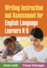 Image for Writing instruction and assessment for English language learners K-8