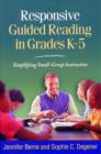 Image for Responsive guided reading in grades K-5  : simplifying small-group instruction