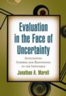 Image for Evaluation in the face of uncertainty  : anticipating suprise and responding to the inevitable