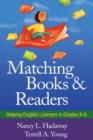 Image for Matching books and readers  : helping English learners in grades K-6