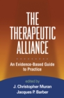 Image for The therapeutic alliance: an evidence-based guide to practice