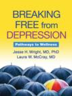 Image for Breaking free from depression  : pathways to wellness