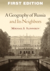 Image for A geography of Russia and its neighbors