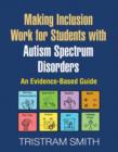 Image for Making Inclusion Work for Students with Autism Spectrum Disorders