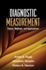 Image for Diagnostic measurement: theory, methods, and applications