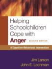 Image for Helping Schoolchildren Cope with Anger, Second Edition