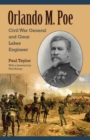 Image for Orlando M. Poe : Civil War General and Great Lakes Engineer