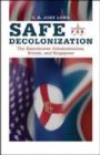 Image for Safe for decolonization  : the Eisenhower administration, Britain, and Singapore