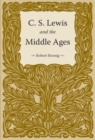 Image for C. S. Lewis and the Middle Ages