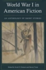 Image for World War I in American Fiction : An Anthology of Short Stories