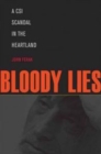 Image for Bloody Lies : A CSI Scandal in the Heartland