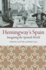 Image for Hemingway&#39;s spain  : imagining the spanish world