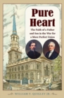 Image for Pure Heart : The Faith of a Father and Son in the War for a More Perfect Union