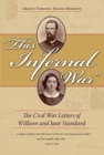 Image for This Infernal War : The Civil War Letters of William and Jane Standard