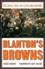 Image for Blanton&#39;s Browns : The Great 1965-69 Cleveland Browns