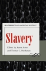Image for Slavery  : interpreting American history